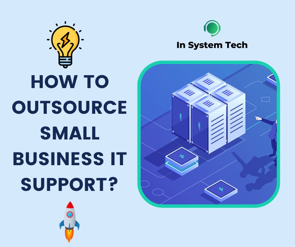 How to outsource small business IT support?